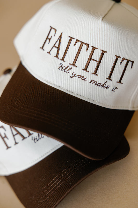 Faith It Till You Make It Trucker Hat